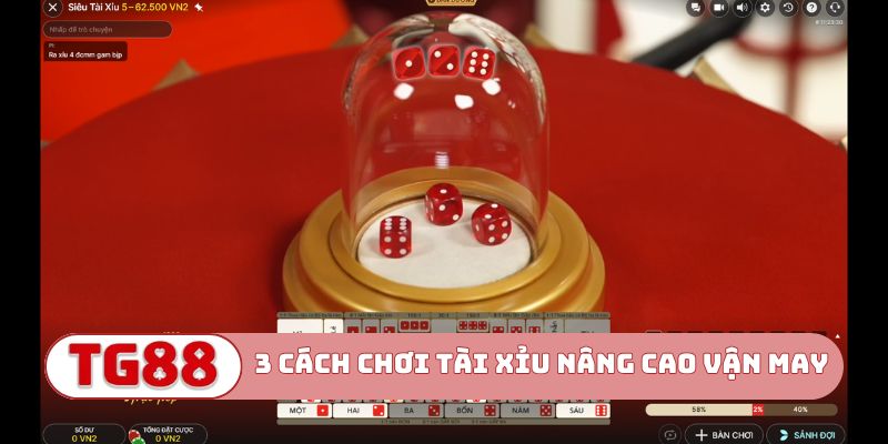 3 cách chơi tài xỉu nâng cao vận may