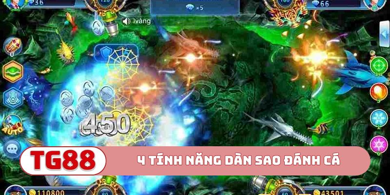 4 tính năng độc quyền trong Dàn sao đánh cá