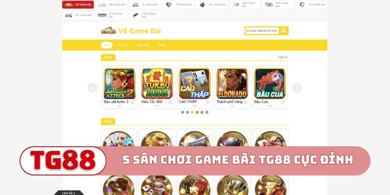 5 sân chơi game bài TG88 cực đỉnh
