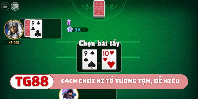 Cách chơi Xì tố tường tận, dễ hiểu nhất