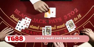 Chiến thuật chơi Blackjack