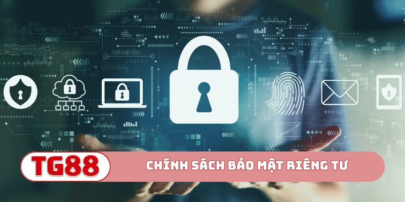 Chính sách bảo mật riêng tư người dùng