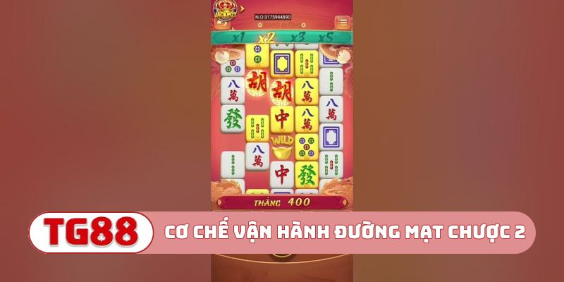 Cơ chế vận hành vòng quay Đường Mạt Chược 2