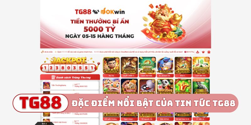 Đặc điểm nổi bật của tin tức TG88