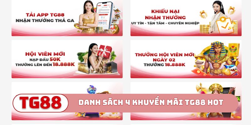 Danh sách 4 khuyến mãi TG88 HOT