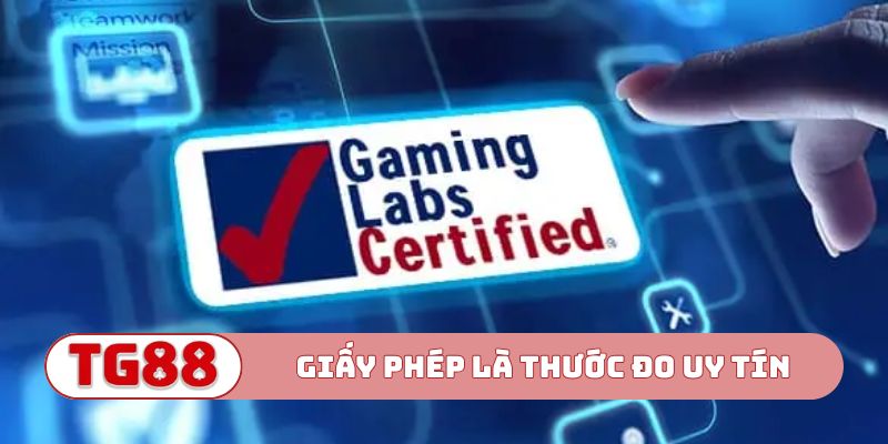 Giấy phép hoạt động là thước đo uy tín