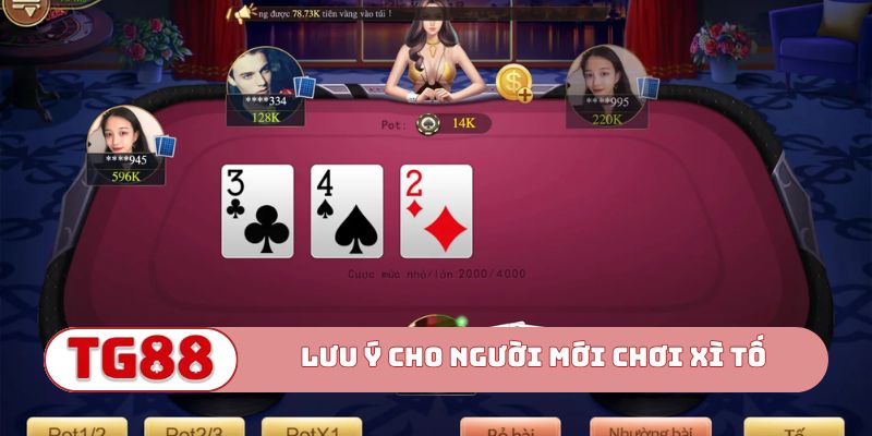 Lưu ý cho người mới chơi xì tố