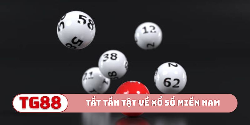 Tất tần tật về xổ số miền Nam