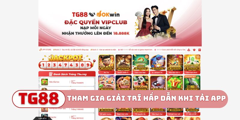 Tham gia giải trí hấp dẫn khi tải app TG88