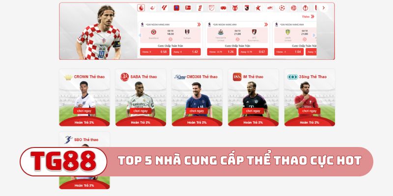Top 5 nhà cung cấp thể thao TG88 cực hot