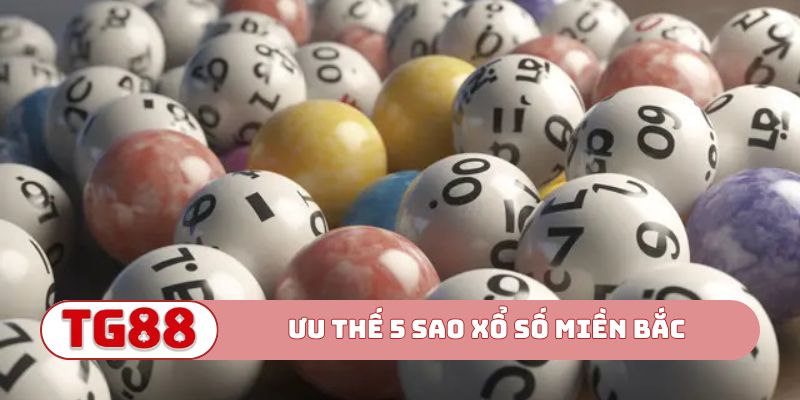 Giải đáp ưu thế 5 sao xổ số miền Bắc online